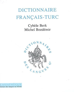 Dictionnaire français-turc - Cybèle Berk