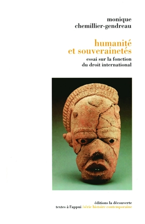 Humanité et souverainetés : essai sur la fonction du droit international - Monique Chemillier-Gendreau