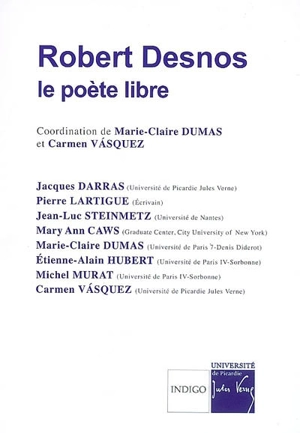 Robert Desnos, le poète libre