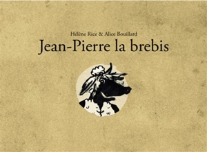 Jean-Pierre la brebis : version kamishibaï - Hélène Rice