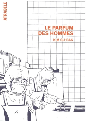 Le parfum des hommes - Su-Bak Kim