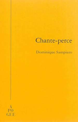 Chante-perce - Dominique Sampiero