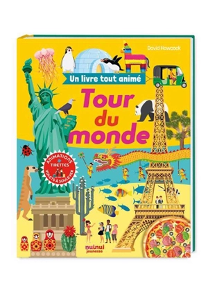 Tour du monde : un livre tout animé - David Hawcock