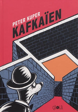 Kafkaïen - Peter Kuper