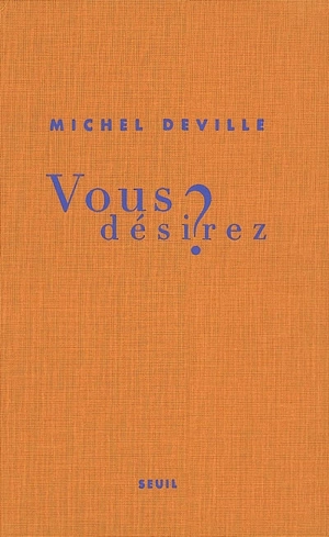 Vous désirez ? - Michel Deville