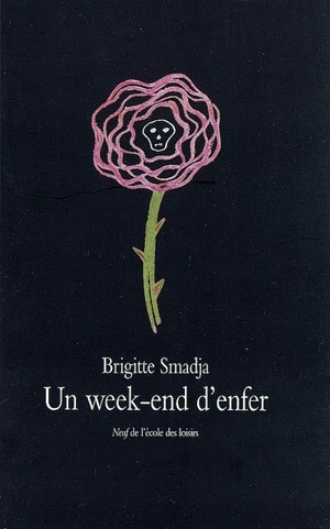 Un week-end d'enfer - Brigitte Smadja