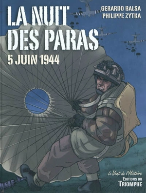 La nuit des paras : 5 juin 1944 - Gerardo Balsa