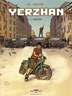 Yerzhan. Vol. 1. Fugitifs - Régis Hautière