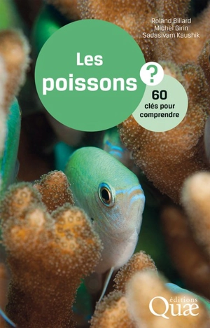 Les poissons : 60 clés pour comprendre - Roland Billard