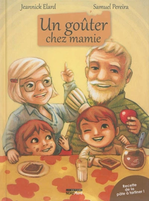 Un goûter chez mamie - Jeannick Elard