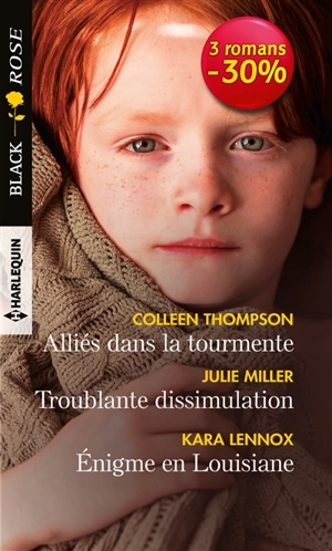 Alliés dans la tourmente. Troublante dissimulation. Enigme en Louisiane - Colleen Thompson