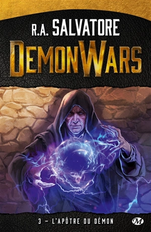 Demon wars. Vol. 3. L'apôtre du démon - R.A. Salvatore