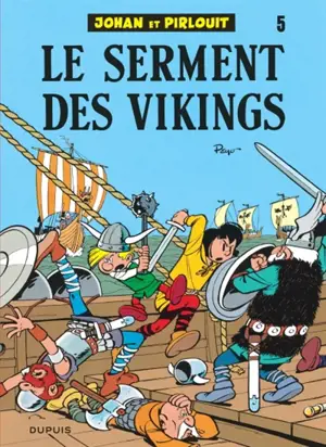 Johan et Pirlouit. Vol. 5. Le serment des Vikings - Peyo