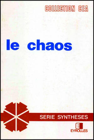 Le Chaos : théories et expériences