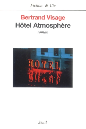 Hôtel Atmosphère - Bertrand Visage