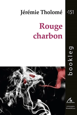 Rouge charbon - Jérémie Tholomé