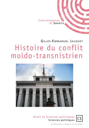 Histoire du conflit moldo-transnistrien - Gilles-Emmanuel Jacquet