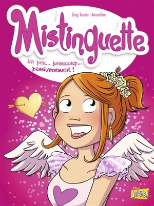 Mistinguette. Vol. 7. Un peu... beaucoup... passionnément ! - Grégory Tessier