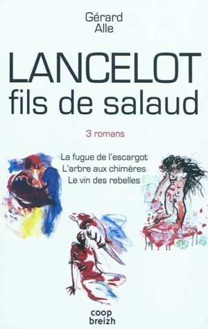 Lancelot fils de salaud - Gérard Alle