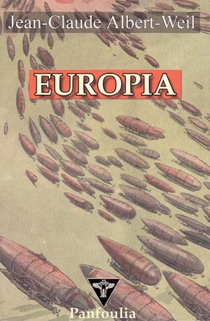 Europia : sont les oiseaux... - Jean-Claude Albert-Weil