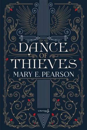 Dance of thieves - Mary E. Pearson