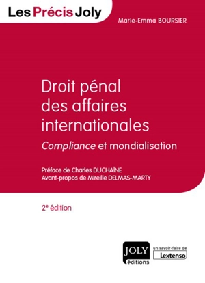 Droit pénal des affaires internationales : compliance et mondialisation - Marie-Emma Boursier