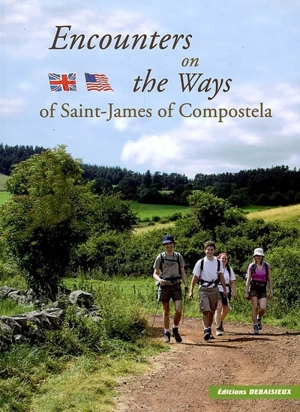 Encounters on the ways of Saint-James-of-Compostela - Francis Debaisieux