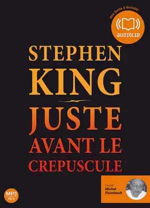 Juste avant le crépuscule - Stephen King