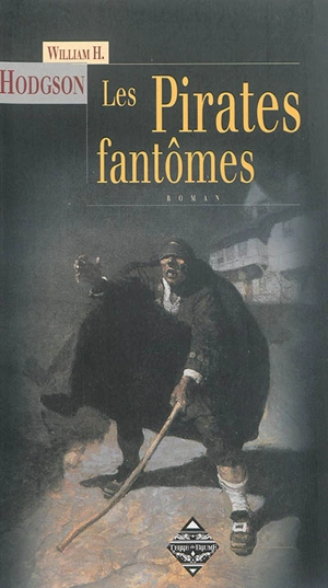 Les pirates fantômes - William Hope Hodgson