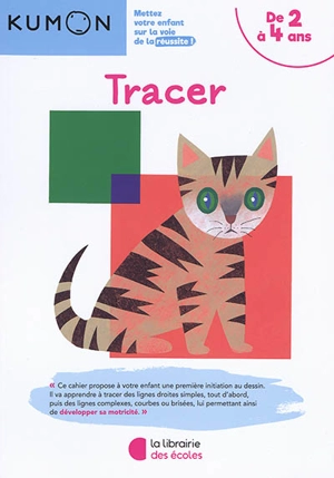 Tracer : de 2 à 4 ans