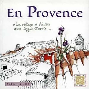 En Provence, d'un village à l'autre - Lizzie Napoli