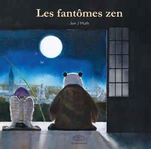 Les fantômes zen - Jon J. Muth