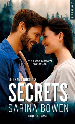 Le Grand Nord. Vol. 3. Secrets - Sarina Bowen