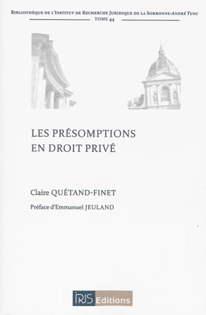 Les présomptions en droit privé - Claire Quétand-Finet