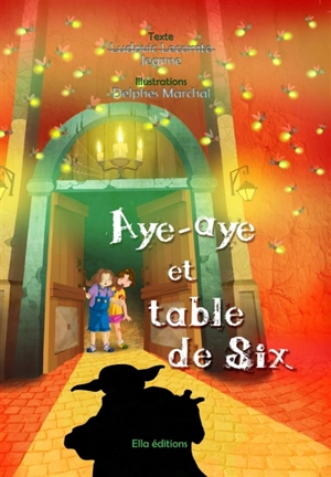 Aye-Aye et table de six - Ludovic Lecomte