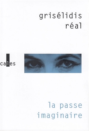 La passe imaginaire - Grisélidis Réal