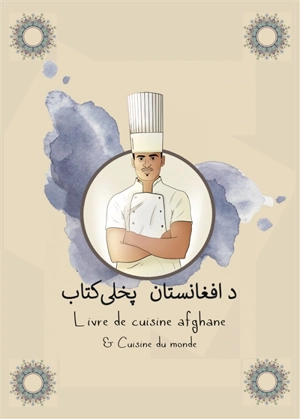 Livre de cuisine afghane & cuisine du monde - Aminullah Serla Zei