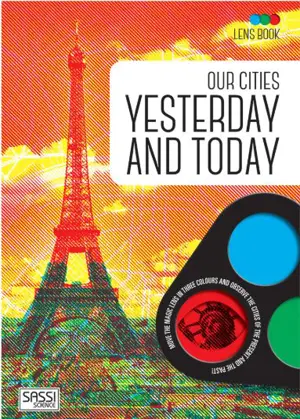 Our cities yesterday and today - Alberto Borgo