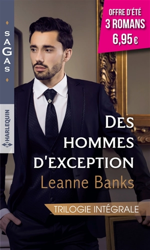 Des hommes d'exception : trilogie intégrale - Leanne Banks