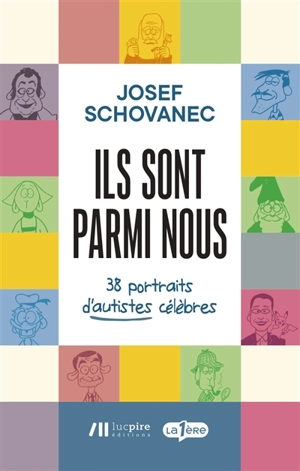 Ils sont parmi nous : 38 portraits d'autistes célèbres - Josef Schovanec