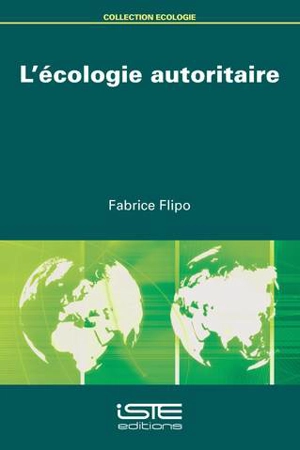 L'écologie autoritaire - Fabrice Flipo