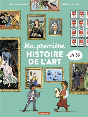 Ma première histoire de l'art en BD - Marion Augustin