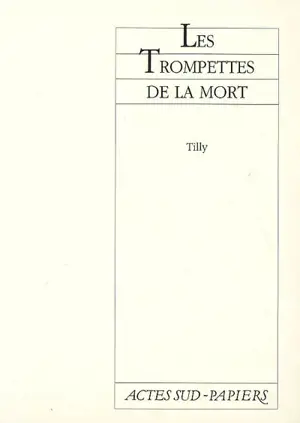 Les trompettes de la mort - Tilly