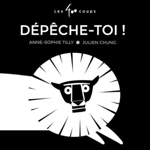 Dépêche-toi ! - Anne-Sophie Tilly