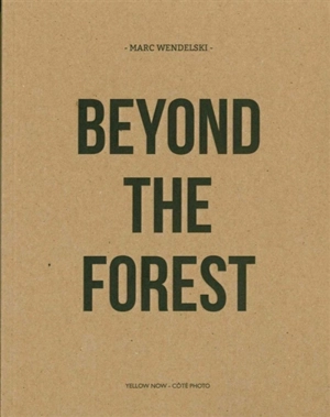 Beyond the forest - Marc Wendelski