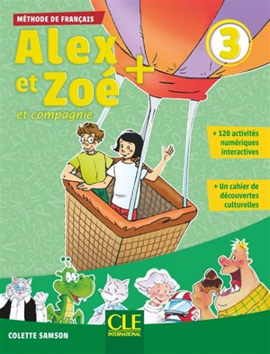 Alex et Zoé et compagnie + 3 : méthode de français - Colette Samson