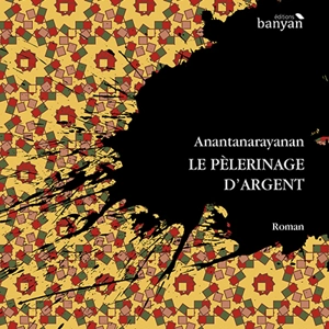 Le pèlerinage d'argent - M. Anantanarayanan