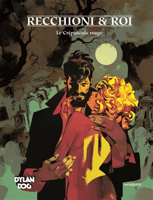 Dylan Dog. Vol. 2. Le crépuscule rouge - Roberto Recchioni