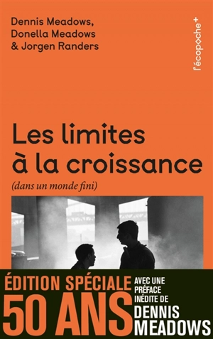 Les limites à la croissance (dans un monde fini) : le rapport Meadows, 30 ans après - Donella H. Meadows