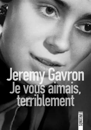 Je vous aimais, terriblement : enquête sur la disparition de ma mère - Jeremy Gavron